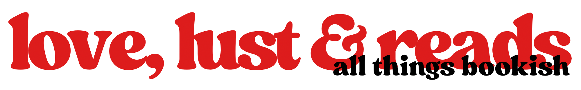 love, lust & reads